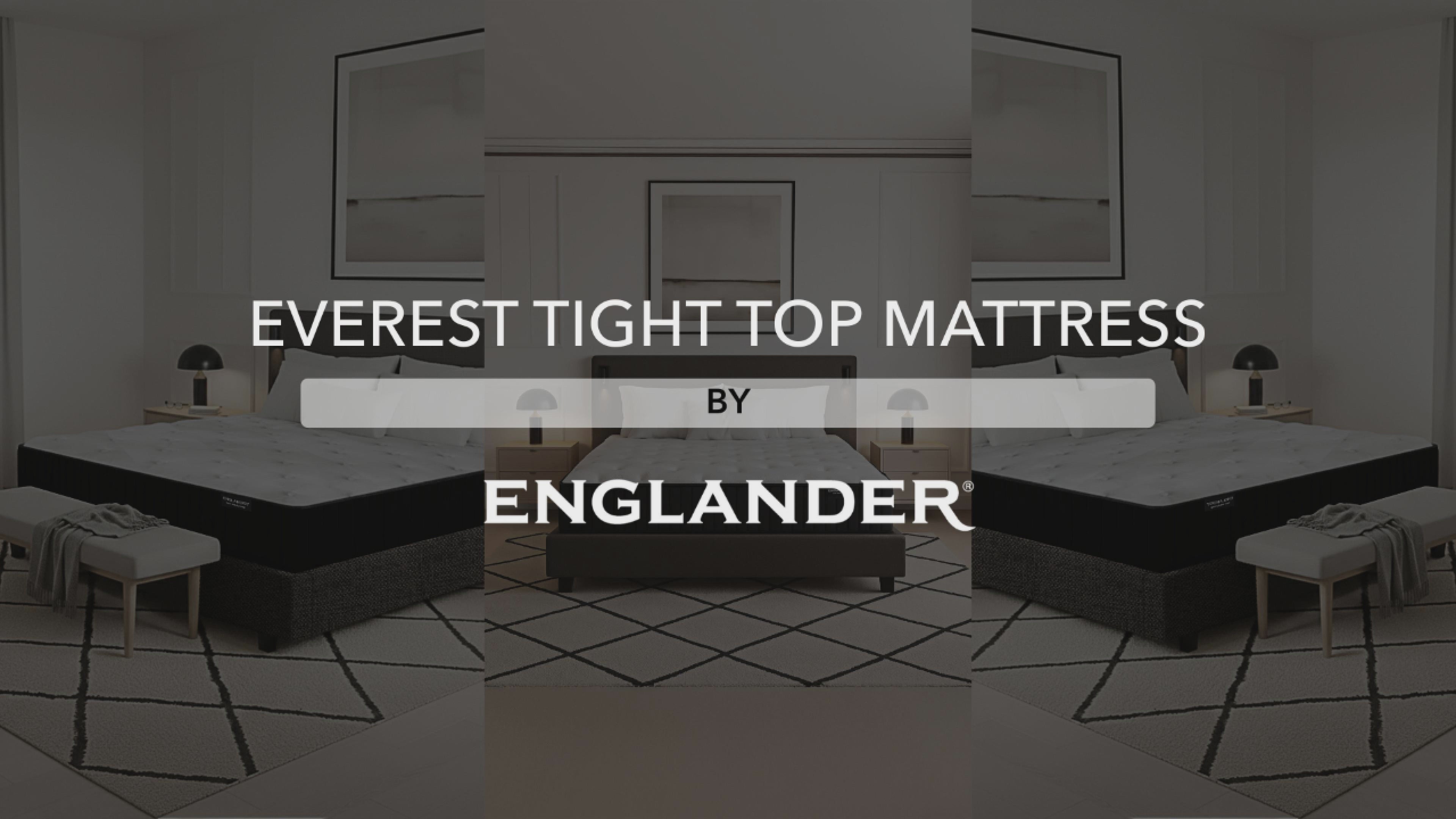 Everest Tight Top Mattress by Englander